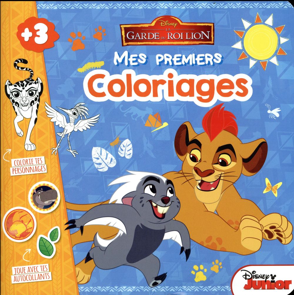 La garde du Roi Lion : mes premiers coloriages
