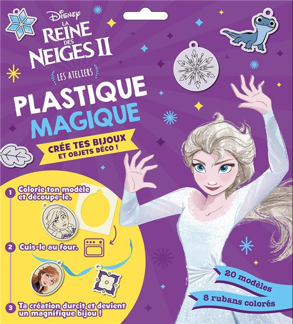 Les ateliers Disney : La Reine des Neiges 2 : plastique magique ; crée tes bijoux et objets déco !