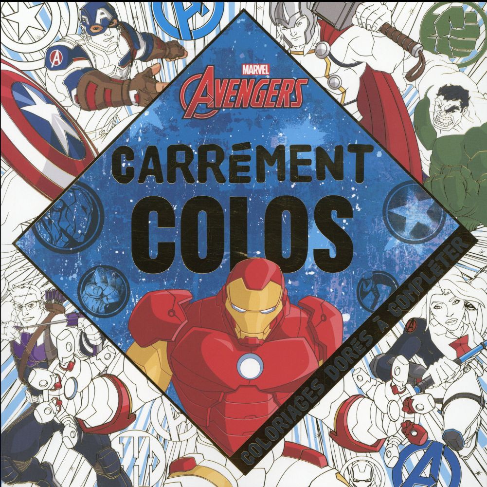 Carrément colos : Avengers
