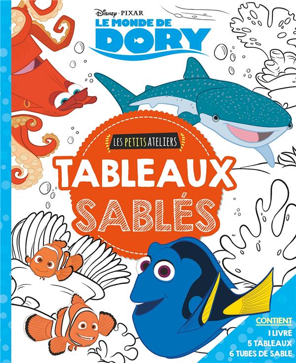 Les ateliers Disney : le Monde de Dory : tableaux sablés