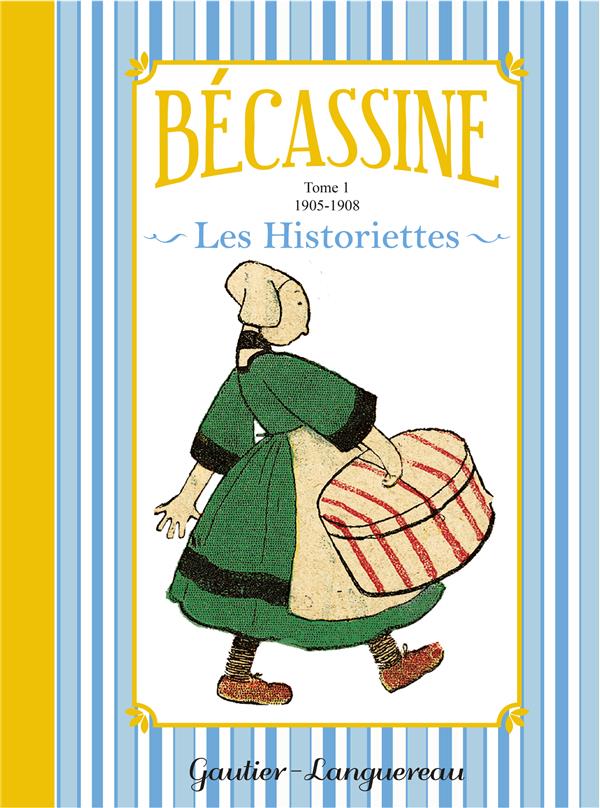 Bécassine ; les historiettes Tome 1