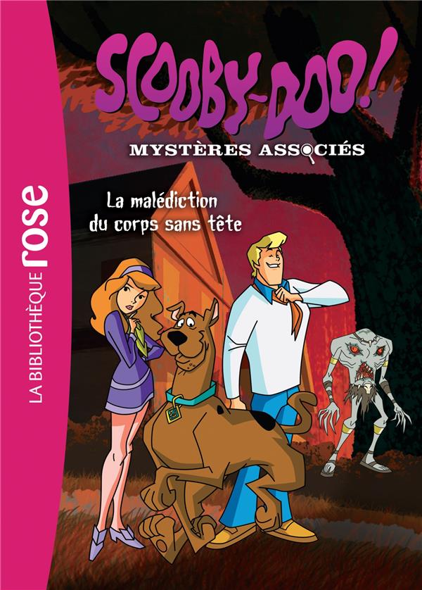 Scooby-Doo Tome 4 ; la malédiction du corps sans tête