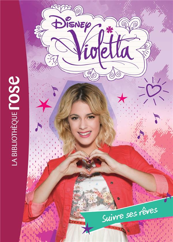 Violetta Tome 21 : suivre ses rêves