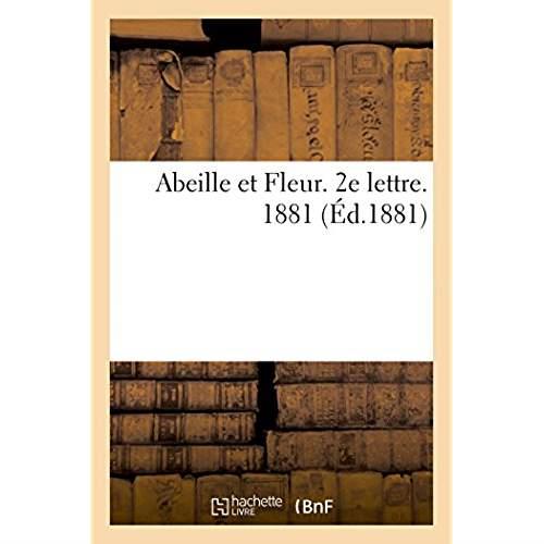 Abeille et fleur. deuxieme lettre. 1881