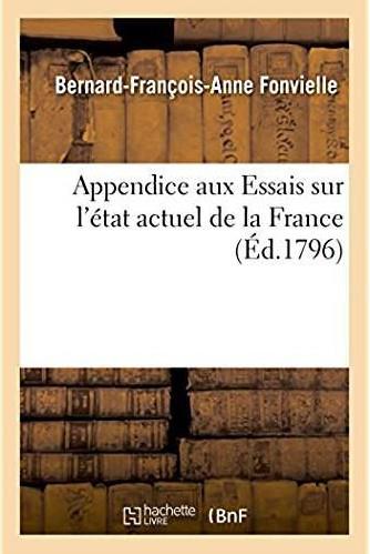 Appendice aux essais sur l'etat actuel de la france