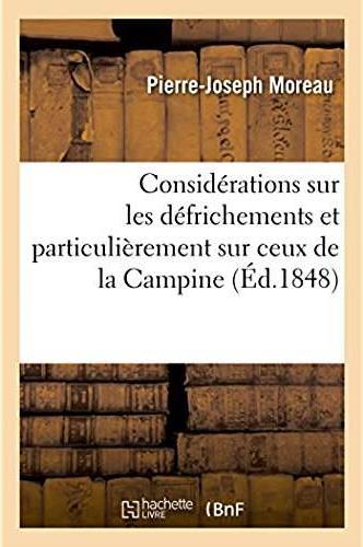 Considerations sur les defrichements et particulierement sur ceux de la campine