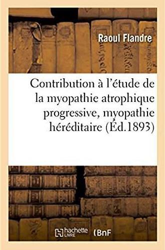 Contribution a l'etude de la myopathie atrophique progressive - myopathie hereditaire, sans neuropat