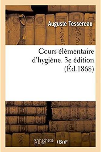 Cours elementaire d'hygiene. 3e edition