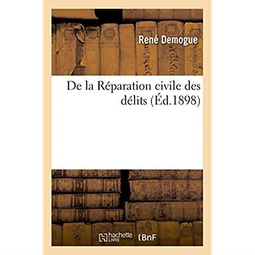 De la reparation civile des delits