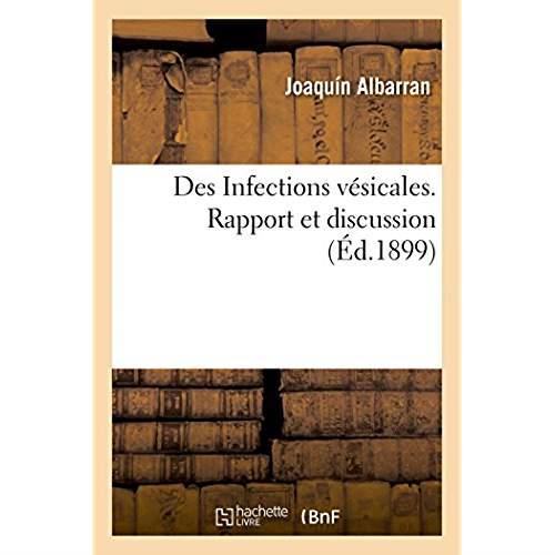 Des infections vesicales. rapport et discussion