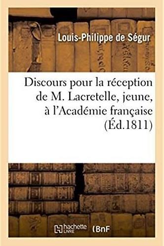 Discours pour la reception de m. lacretelle, jeune, a l'academie francaise - seance du 7 novembre 18