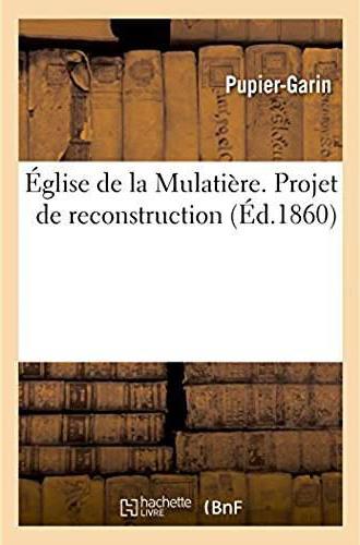 Eglise de la mulatiere. projet de reconstruction