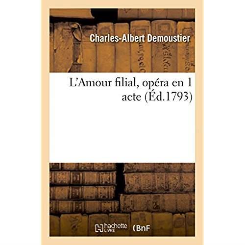 L'amour filial, opera en 1 acte