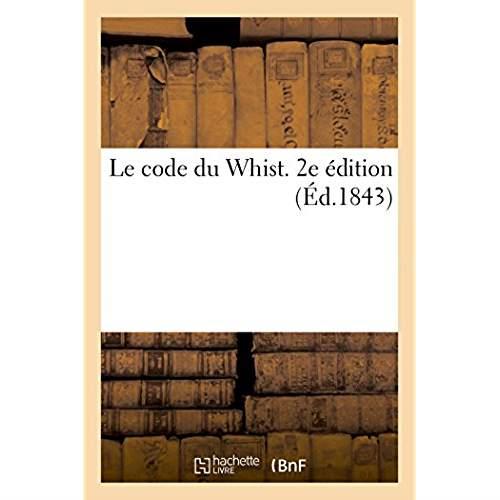 Le code du whist. 2e edition