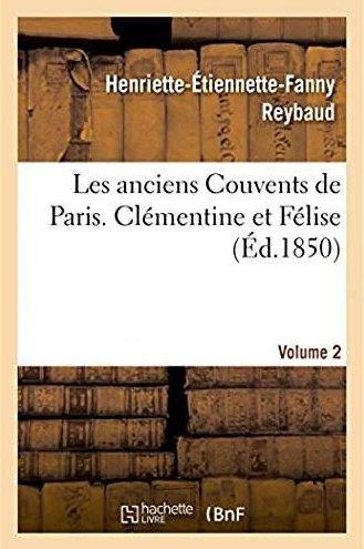 Les anciens couvents de paris. clementine et felise