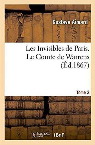 Les invisibles de paris. le comte de warrens