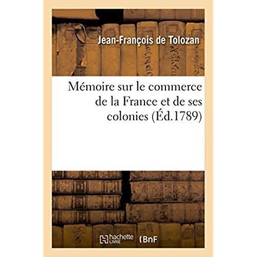 Memoire sur le commerce de la france et de ses colonies