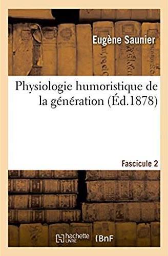 Physiologie humoristique de la generation