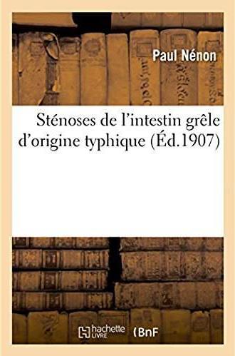 Stenoses de l'intestin grele d'origine typhique