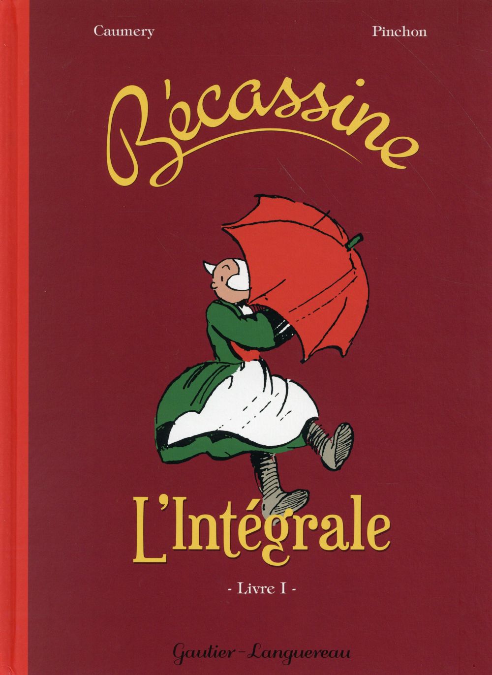 Bécassine : Intégrale vol.1