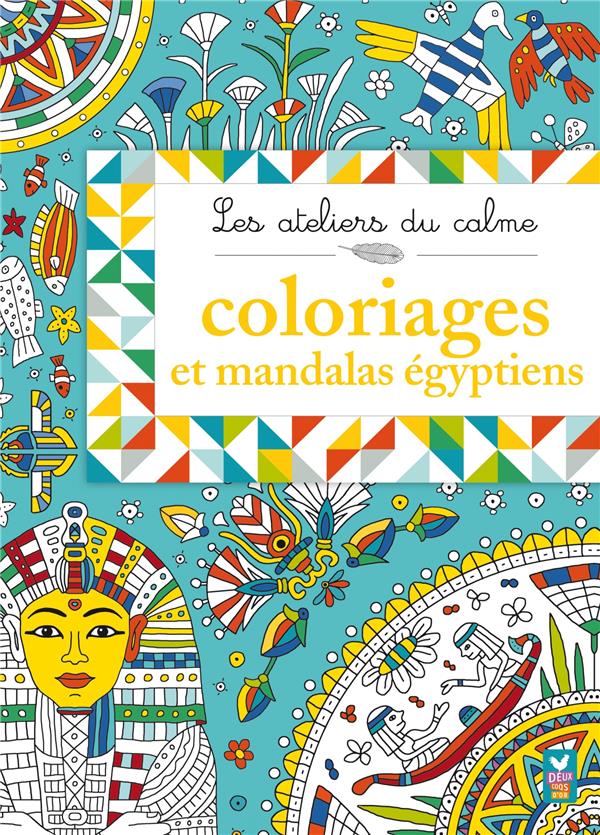 Les ateliers du calme ; mandalas égyptiens