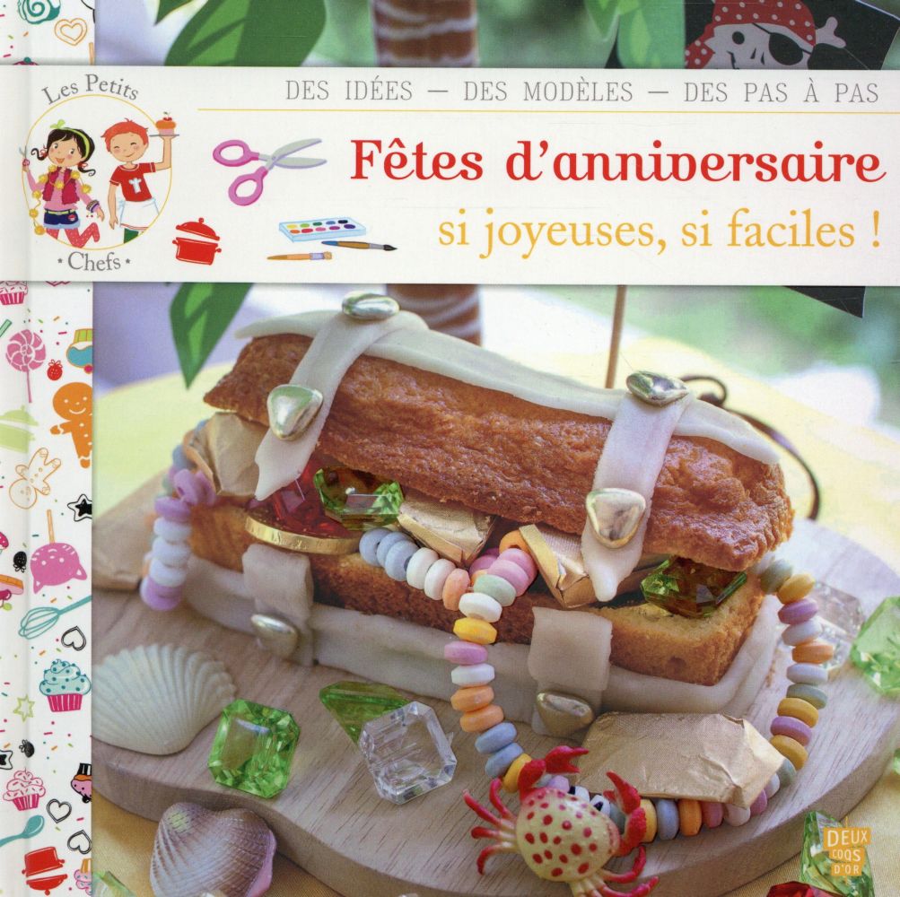 Fête d'anniversaire si joyeuse, si facile !