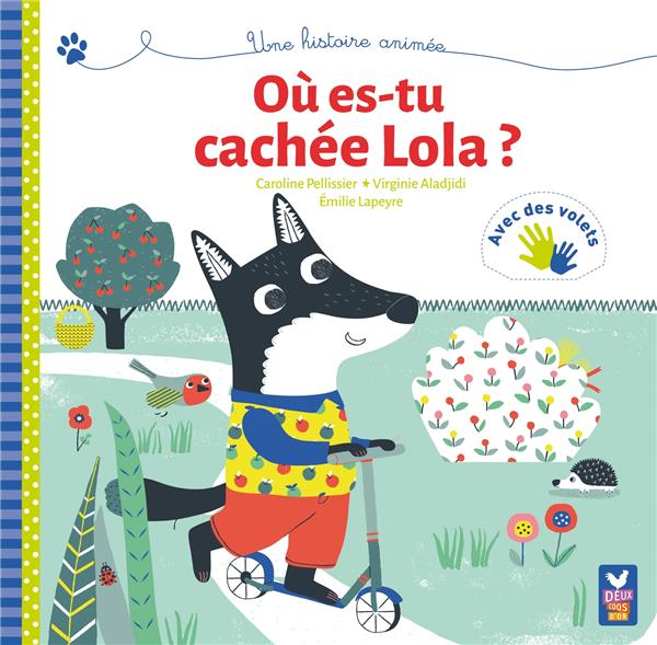Un livre à flaps ; où es-tu cachée Lola ?
