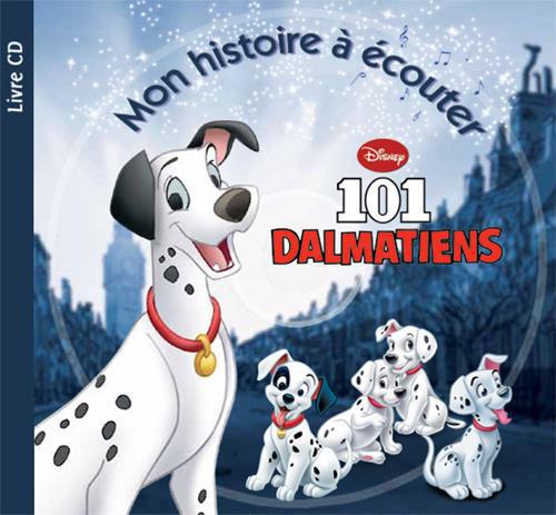 Mon histoire à écouter : 101 dalmatiens