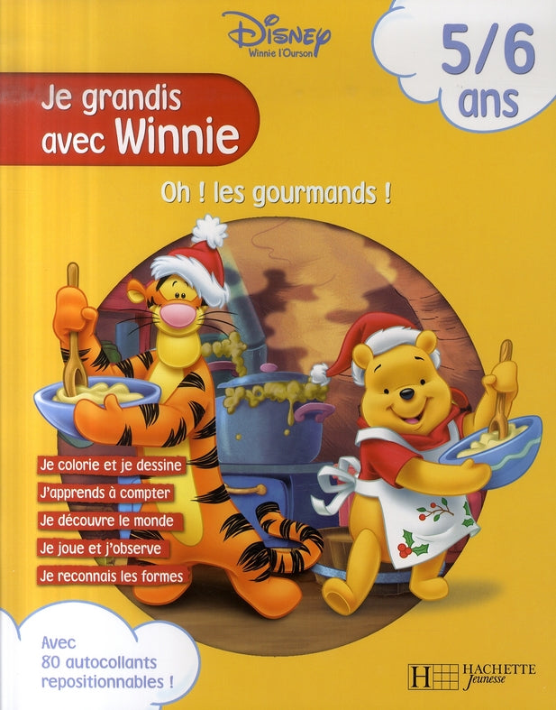 Winnie l'Ourson ; je grandis avec Winnie ; oh, les gourmands !