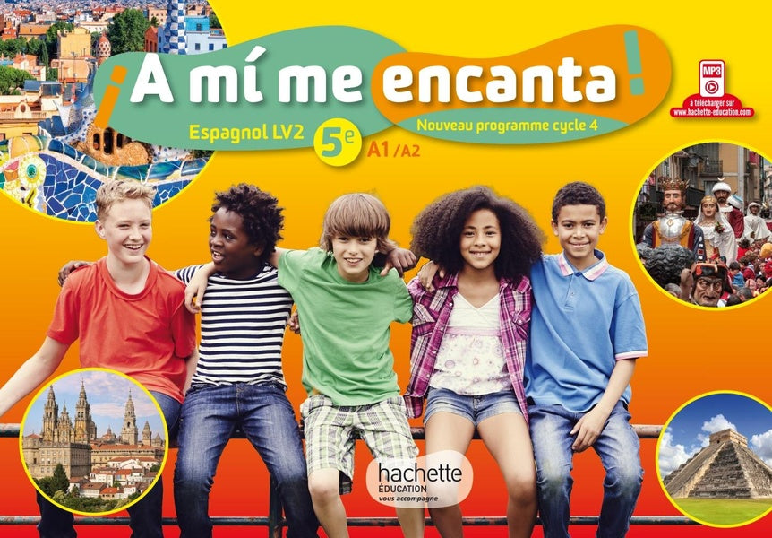 ¡a mi me encanta! : espagnol ; cycle 4 / 5ème LV2 ; livre de l'élève (édition 2016)