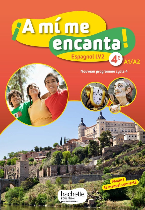 ¡a mi me encanta! : espagnol ; cycle 4 / 4e LV2 ; livre de l'élève (édition 2017)