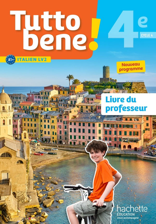 TUTTO BENE! : italien ; 4e ; A1+ ; LV2 ; livre du professeur (édition 2017)