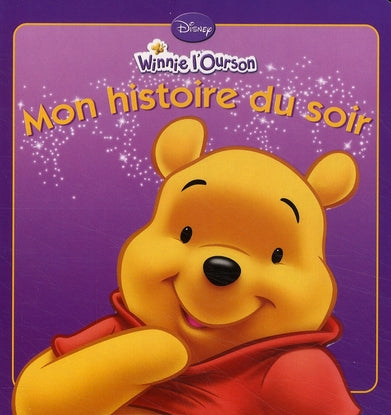 Mon histoire du soir : Winnie l'Ourson