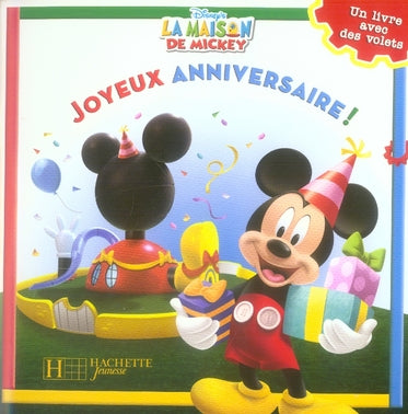 La maison de Mickey : joyeux anniversaire !