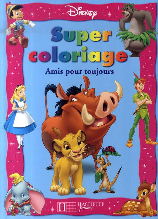 Super coloriage ; amis pour toujours