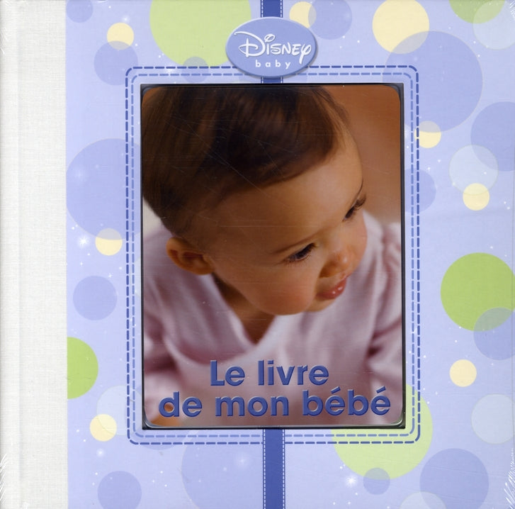 Disney Baby : le livre de mon bébé