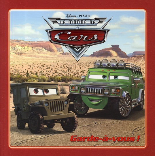 Le monde de Cars ; garde-à-vous !