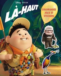 Là-haut ; coloriages, jeux et stickers