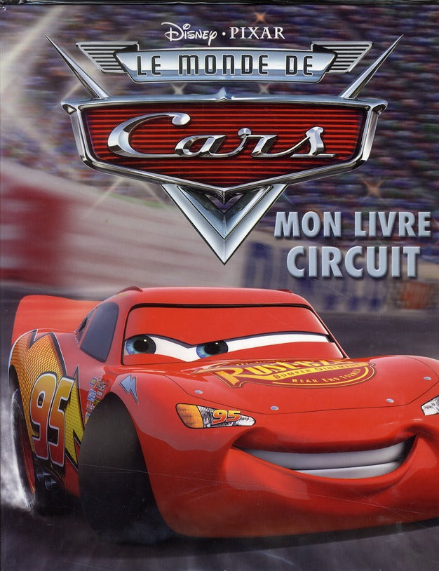 Le monde de Cars ; mon livre circuit