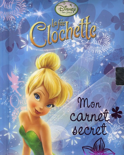 La Fée Clochette : mon carnet secret