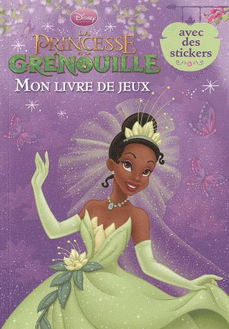 La princesse et la grenouille ; mon livre de jeux