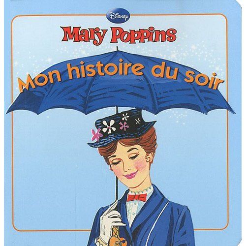 Mon histoire du soir : Mary Poppins