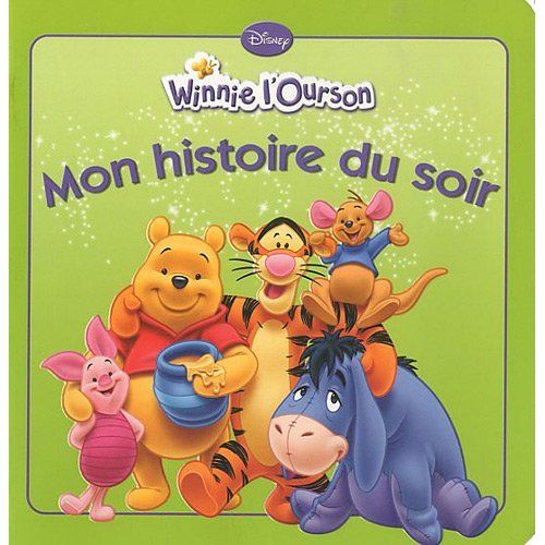 Mon histoire du soir : Winnie l'Ourson