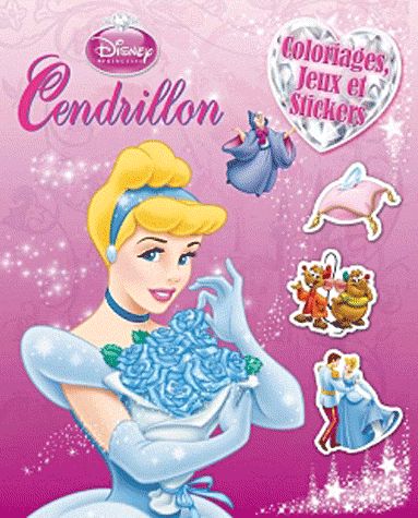 Cendrillon ; colos, jeux et stickers