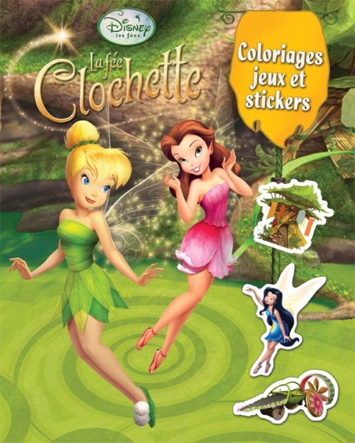 La Fée Clochette : coloriages, jeux et stickers