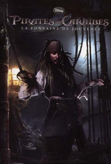 Pirates des Caraïbes 4 - la fontaine de Jouvence Hors-Série : roman