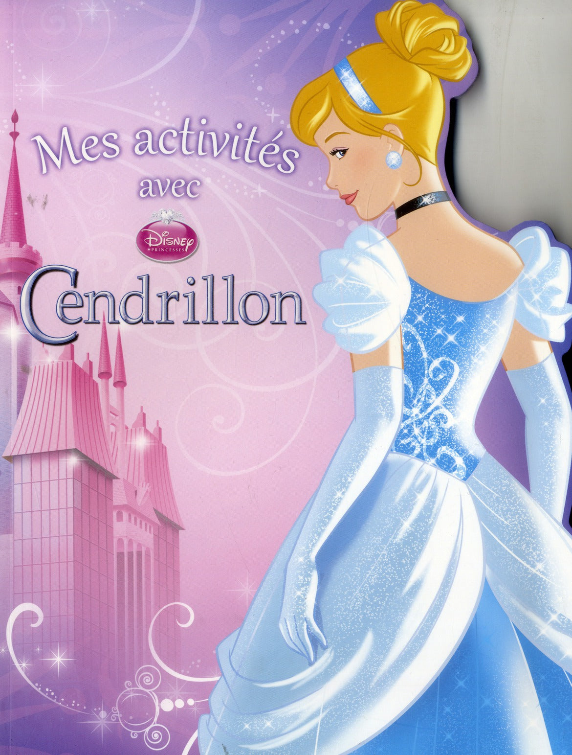 Mes activités avec : Disney Princesses : Cendrillon