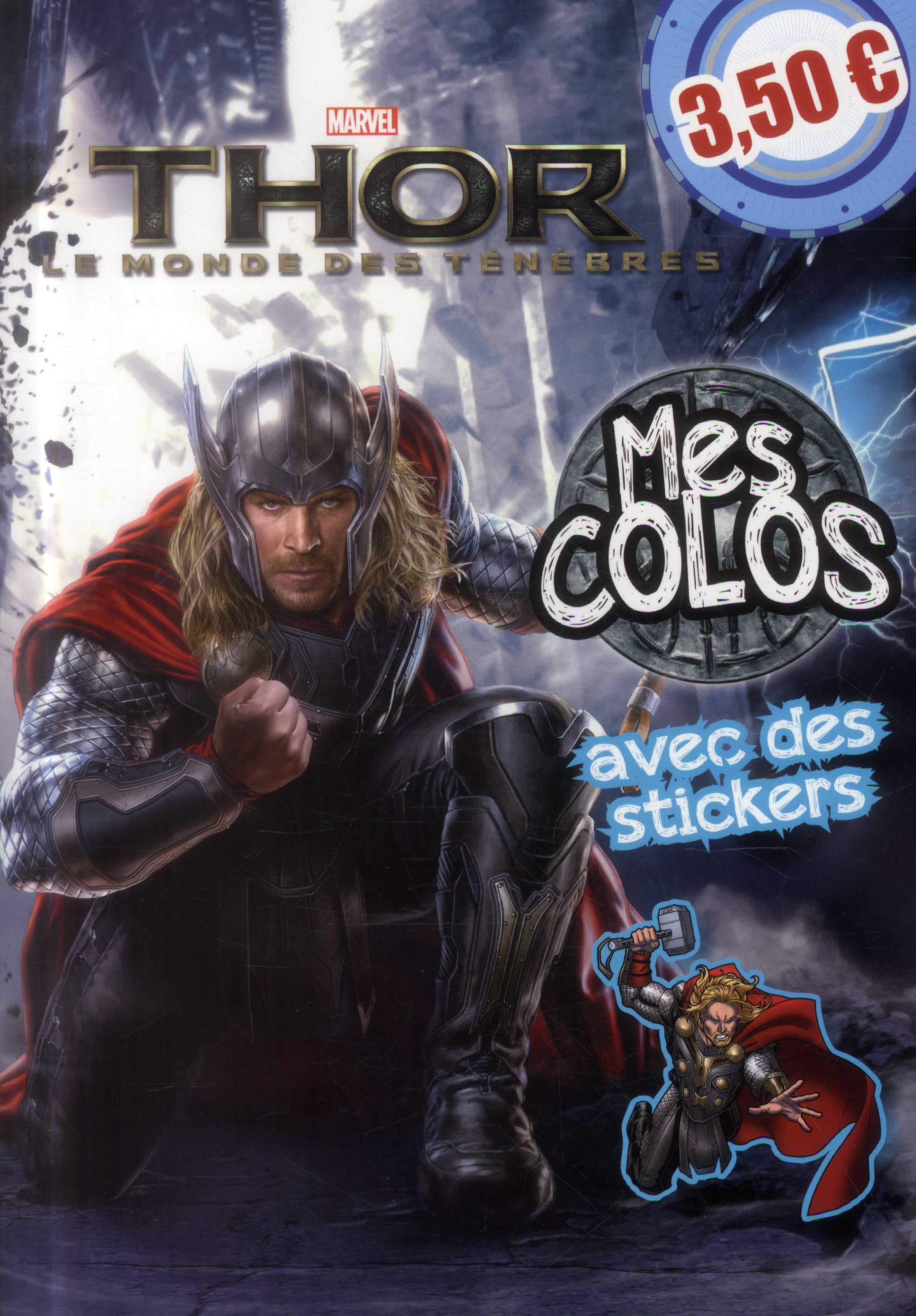 Mes coloriages avec stickers : Thor 2 ; le monde des ténèbres