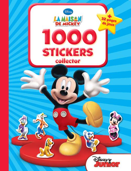La maison de Mickey : 1000 stickers collector