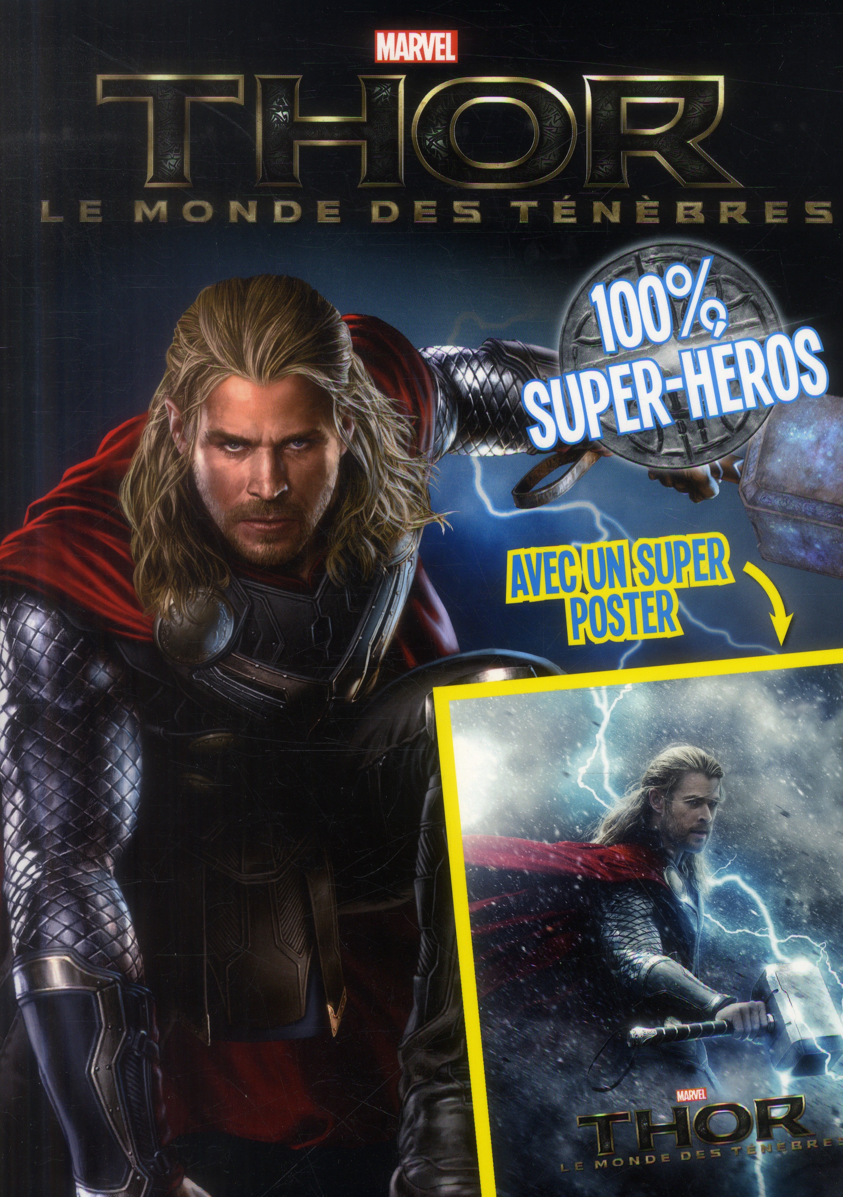 Thor 2 ; le monde des ténèbres : 100% super-héros